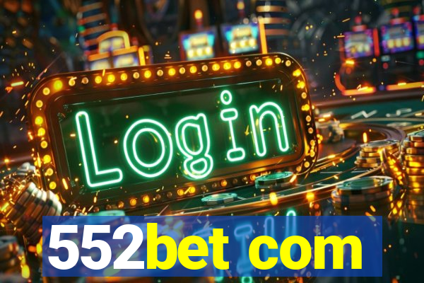 552bet com